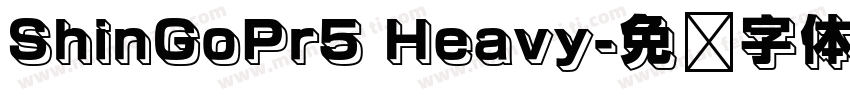 ShinGoPr5 Heavy字体转换